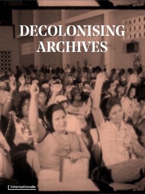 https://mediabank.vanabbemuseum.nl/vam/files/alexandria/publicaties/DecolonisingArchives.jpg