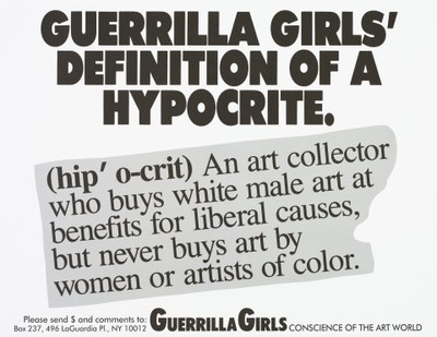 Guerrilla Girls' definition of a hypocrite