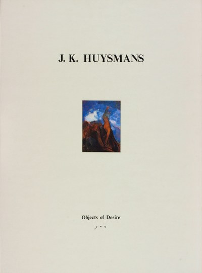 Objects of Desire, J.K.Huysmans